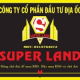 Cty Cổ Phần Đầu Tư Địa Ốc Superland