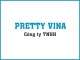 CÔNG TY TNHH PRETTYVINA